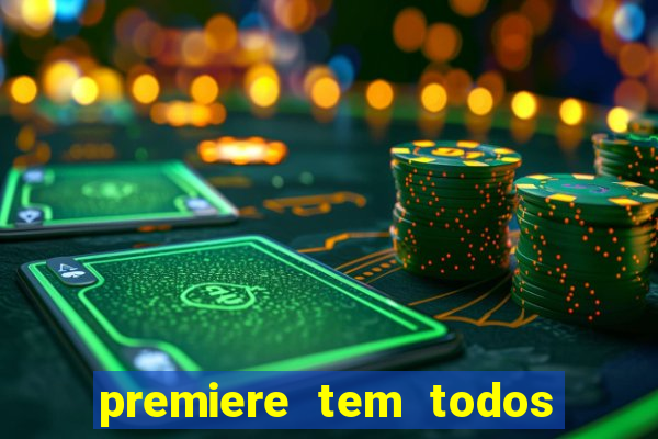 premiere tem todos os jogos